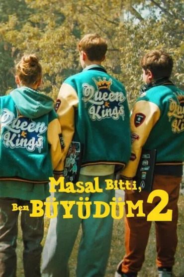 Masal Bitti, Ben Büyüdüm 2